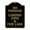 Signmission Designer Series-No Parking Loading Zone & Fire Lane Black & Gold Alum, 24" x 18", BG-1824-9960 A-DES-BG-1824-9960 - alternate 1